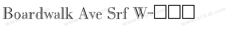 Boardwalk Ave Srf W字体转换
